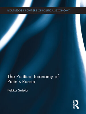 cover image of The Political Economy of Putin's Russia